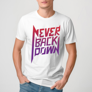 Nick Eh 30 Never Back Down Shirt