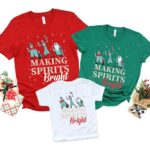 Making Spirits Bright Family Matching Christmas Shirt