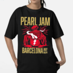 World Tour Pearl Jam Barcelona July 6 2024 Shirt