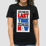 John Cena The Last Time Is Now 2024 Shirt