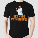 Josh Mancuso Wearing Get Hype With Josh Heupel Limited Shirt