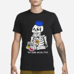 The Grind Never Stops Skeleton Shirt