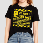 Warning Project 2025 Shirt