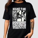 Decolonize Yr Mind With The Discipline Of Hope We Can Win Shirt