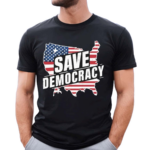 Save Democracy Anti Maga Shirt