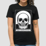 They Them Theirs Goth Skull Pronouns Shirt