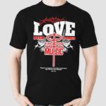 Kingdom Muzic Love Over Comes There Is No Greater Love Than To Lay Down Ones Life For One’s Friends John 15 13 Shirt