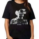 Jason Aldean The Country Legend Try That In A Small Town Shirt