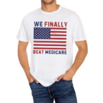 We Finally Beat Medicare American Flag Debate 2024 Shirt