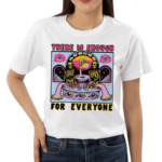 There Is Enough For Everyone Skeleton Shirt