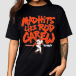 Mad Hits Like Rod Carew Shirt