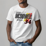 Michael McDowell 34 Front Row Motorsports Signature Shirt