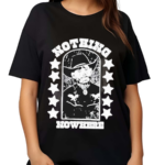 Nothing Nowhere Clown Dying Ain’t Much Of A Living Shirt