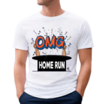 Omg Home Run Shirt