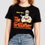 The Grillfather Thew Man The Myth The Legend Shirt