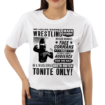 No Holds Barred Wrestling Thee Cormans Death Match Shirt