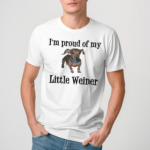 Nicole Nation Im Proud Of My Little Weiner Shirt