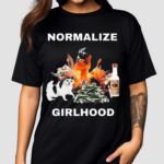 Normalize Girlhood Shirt