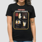 Know Your Ghost Crimes Shirt