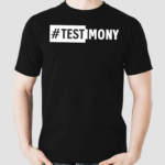 Testimony Shirt