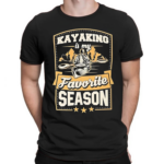 Kayaking Is My Favorite Season Shirt
