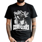 Jonnyblox Come Closer Stop Clowning Around Shirt