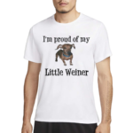 Nicole Nation I Am Proud Of My Little Weiner Shirt