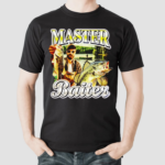 Master Baiter Reimagined shirt