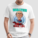 Jeff Dunham Walter Told Me To Shut The Hell Up Shirt