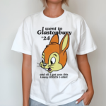 I Went To Glastonbury 24 Lousy Shirt