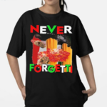 Never Forgetti 9 11 Shirt