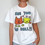 See You In Hell Cat And Dog Shirt