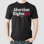 Abortion Rights 24 shirt