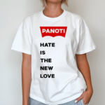 Prafull Billore Panoti Hate Is The New Love Shirt