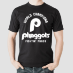 World Champions Philadelphia Phaggots Fightin Phags Shirt