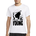 Neil Young Crazy Horse Never Too Young Shirt