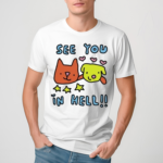 See You In Hell Cat And Dog Shirt