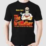 The Grillfather Thew Man The Myth The Legend Shirt