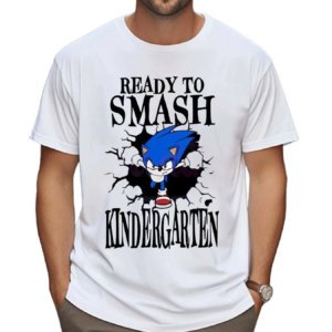 Sonic Ready To Smash Kindergarten Shirt