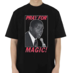 Pray For Magic Shirt