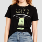 Single Taken Ufo Shirt