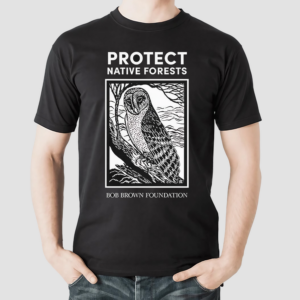 Owl Protect Native Forests Bob Brown Foundation Shirt
