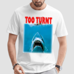 Merch Shark Week Too Turnt Shirt