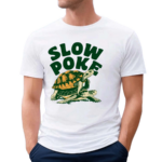 Slow Poke Turtle Shirt