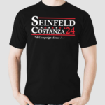 Seinfeld Costanza 2024 A Campain About Nothing Shirt