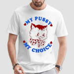 Maison Rapito My Pussy My Choice Shirt