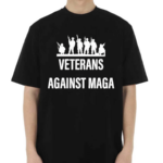 Just Saying Veterans Against Maga Shirt