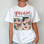 Please Please Please Lyrics Shirt