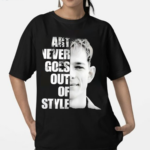 Donaldson Art Never Goes Out Of Style Shirt