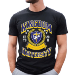 Kingdom University Built On Love Forgiveness Est 2011 Shirt